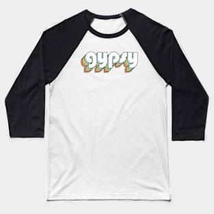 Gypsy - Retro Rainbow Typography Faded Style Baseball T-Shirt